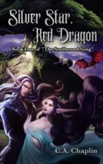 Silver Star, Red Dragon: Book One of "the Soulbound Song"