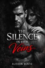 The Silence in Her Veins: Dark Paranormal Vampire Romance By