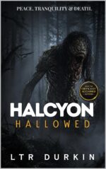 Hallowed: a Dark Survival Horror Thriller Where the Hunt Is Finished Before It Begins Book