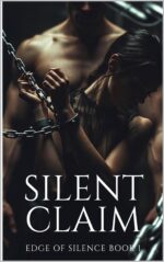 Silent Claim: Silent Claim Edge of Silence · Book 1