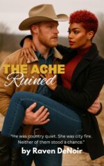 Ruined: a Bwwm Romance of Fire, Friction, and Falling Hard Ache Book