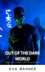 Out of the Dark World: Playboy African American Mfm Threesome Romance