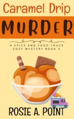 Caramel Drip Murder Spies and Food Truck Cozy Mystery Book