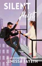 Silent Heist: a Adventurous Romantic Comedy