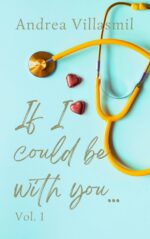 If I Could Be With You...: Vol. 1