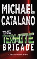 The Termite Brigade 2: Jab Boone Murder Mystery Boone Murder