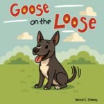 Goose on the Loose