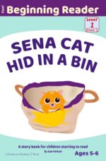 Sena Cat Hid in a Bin: a Story Book for Children Starting to Read | Book 2 in a Series of Beginner Readers for Kids, Tailored to Kindergarten & 1st Grade Early Readers
