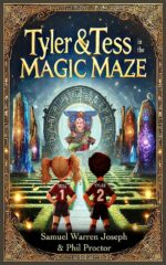 Tyler & Tess in the Magic Maze