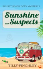Sunshine and Suspects: a Cozy Murder Mystery Beach Cozy Mystery Book