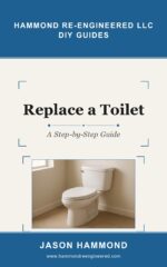 Replace a Toilet: a Step-by-step Guide Re-engineered Diy Guides Book