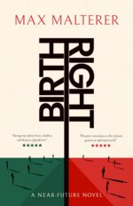 Birthright: a Near-future Novel