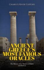 Ancient Greece’s Most Famous Oracles: the History of the Oracles at Delphi and Dodona