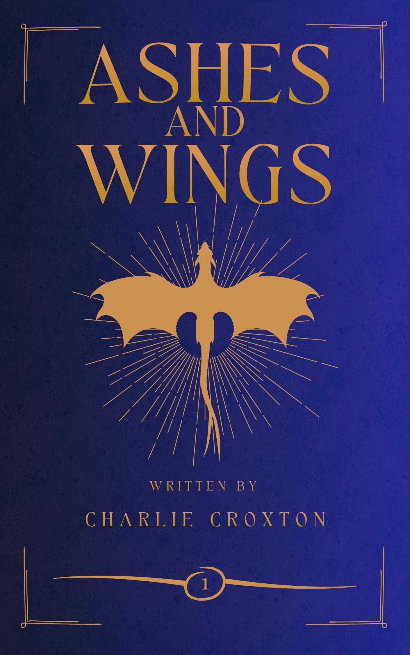 Ashes and Wings: Book 1 of the World Break Series