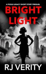 Bright Light: a Poole Legacy Companion Short Story Poole