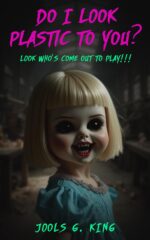 Do I Look Plastic to You?: Chilling British Occult Horror Fiction