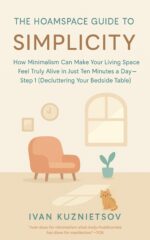 The Hoamspace Guide to Simplicity: How Minimalism Can Make Your Living Space Feel Truly Alive in Just Ten Minutes a Day—step 1 Your Bedside