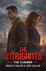 The Intrigants: the Cleaner
