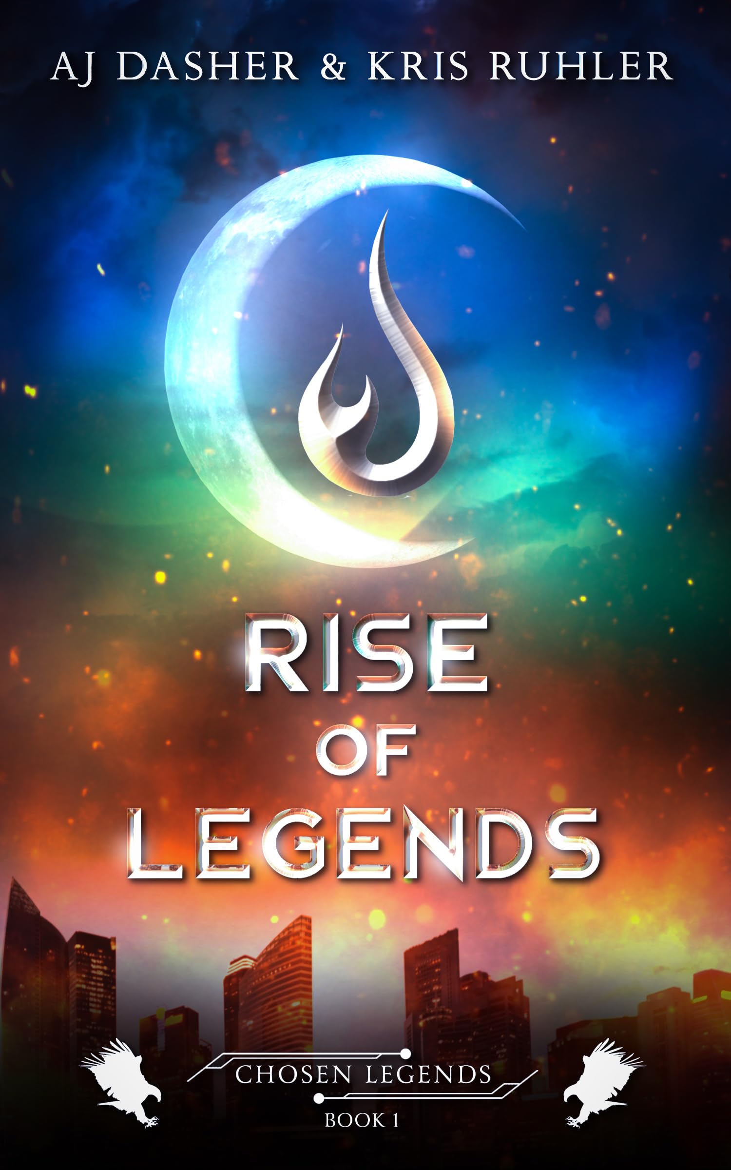 Rise of Legends: a Ya Urban Fantasy Superhero Adventure Legends Book