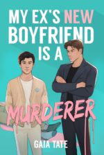 My Ex’s New Boyfriend Is a Murderer: Mm Romantic Comedy Thriller & Kieran Book