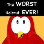 The Worst Haircut Ever!