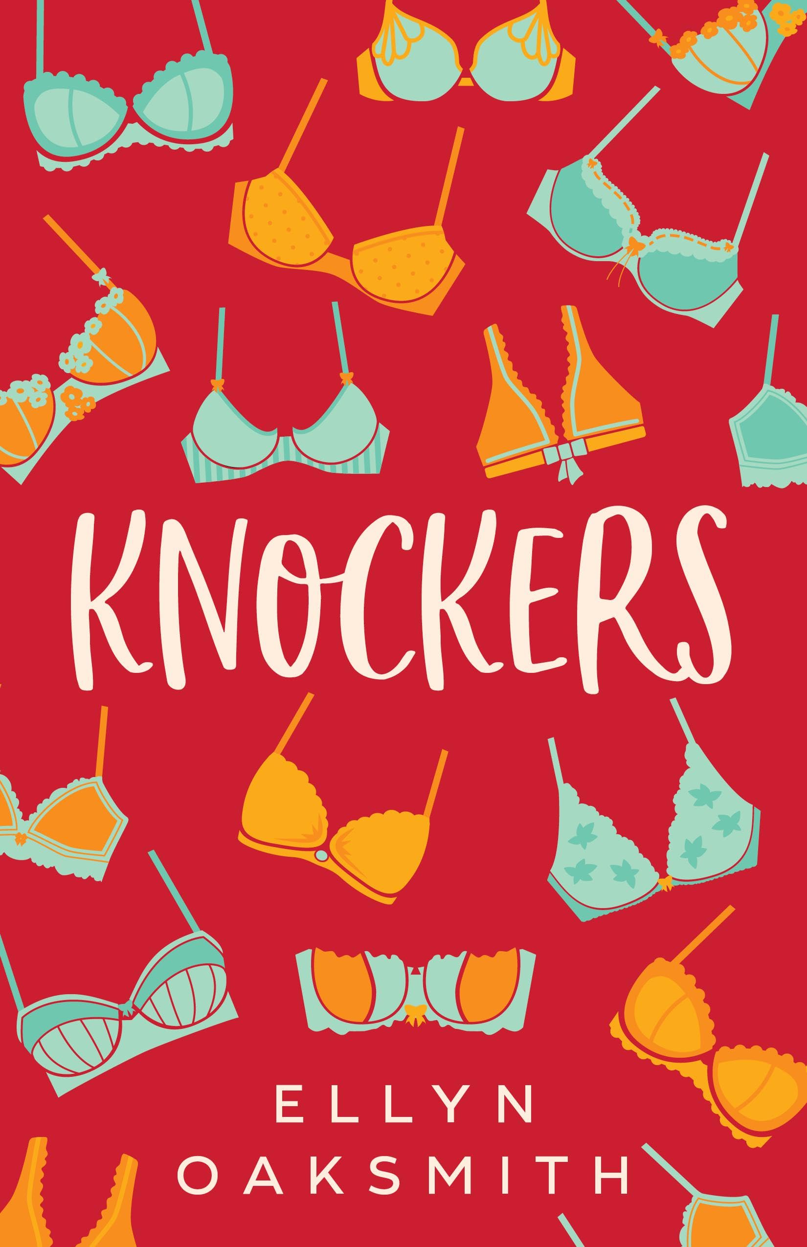 Knockers: an Warm-hearted, Laugh-out-loud Romance!