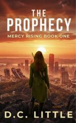Mercy Rising: the Prophecy