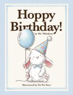 Hoppy Birthday!: a Happy Birthday Gift Book for Kids, Boys and Girls Ages 1-7 Years Old