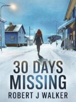 30 Days Missing: a Small Town Riveting Kidnapping Mystery