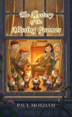 The Mystery of the Missing Gnomes Mystery Series Short Story Book