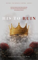 His to Ruin: a Dark Mafia Romance Bound Series Book
