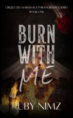 Burn With Me Des Marginaux Paranormaux Book