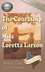 The Courtship of Miss Loretta Larson
