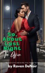 The Office: a Bwwm Forbidden Age-gap Office Romance, Christmas Lock-in, Risk, and Reward About Last Night Book