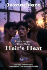 Heir's Heat: an Omega Heir Risks Everything in a Glittering Trap, Where Forbidden Heat and Unbreakable Bonds Ignite the Final Spark of Rebellion. Eclipse Book