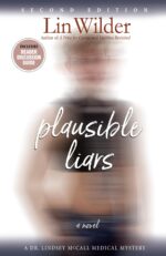 Plausible Liars: a Dr. Lindsey Mccall Medical Mystery 5 Dr. Lindsey Mccall Medical Mystery