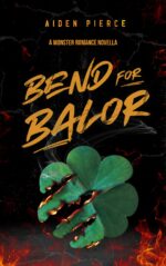 Bend for Balor: a Dark Monster Romance