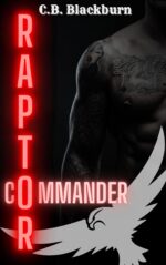 Raptor Commander: a Dark Military Romance And