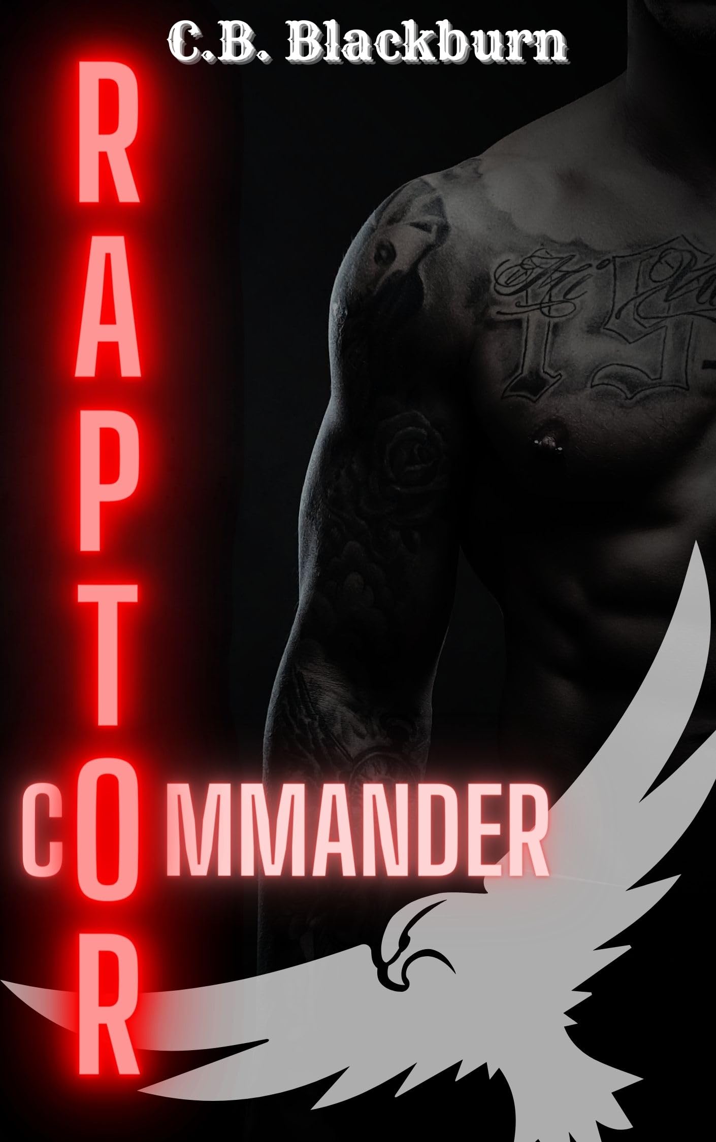 Raptor Commander: a Dark Military Romance And