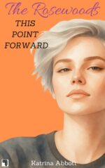 This Point Forward: a Flirty and Fun Young Adult Romantic Comedy Filled With Boarding School Secrets, Love Triangles, Drama, and Self-discovery Rosewoods Book
