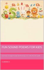 Fun Sound Poems for Kids: Fun Poems & Simple Activities for Practicing S, R, L, Sh, Ch & Th Sounds