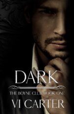 Dark: a Dark Mafia Romance of Obsession and Survival Boyne Club Book