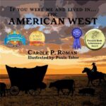If You Were Me and Lived In... the American West: an Introduction to Civilizations Throughout Time