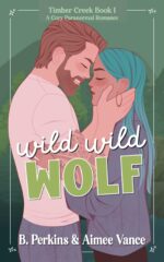 Wild Wild Wolf: a Small Town Paranormal Romance Creek Book