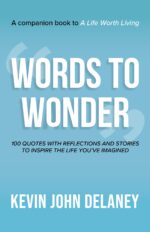 Words to Wonder: 100 Quotes With Reflections and Stories to Inspire the Life You've Imagined