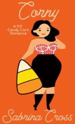 Corny: a F/f Candy Corn Romance & Monsters Book