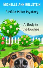 A Body in the Bushes: a Millie Miller Mystery