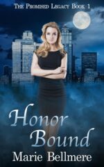 Honor Bound: an Enchanted Races Trilogy Promised Legacy Book
