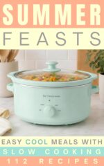 Summer Feasts: Easy Cool Meals With Slow Cooking | 112 Recipes Kai Casagrande Air Fryer & Slow Cooker Series Book