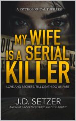 My Wife Is a Serial Killer